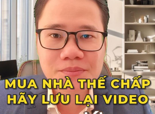 MUA NHÀ ĐANG THẾ CHẤP Ở NGÂN HÀNG – 8 BƯỚC XỬ LÝ AN TOÀN 