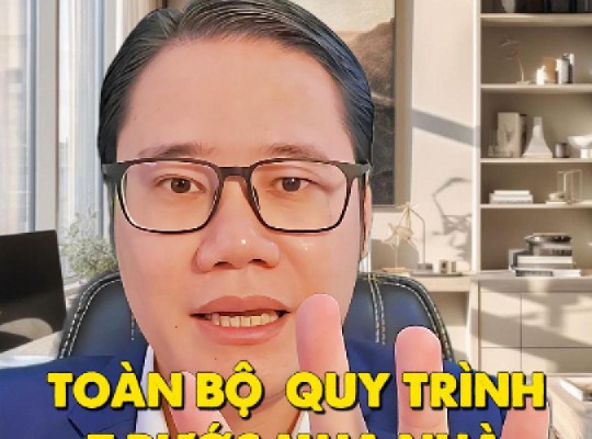 TOÀN BỘ QUY TRÌNH 7 BƯỚC ĐỂ MUA NHÀ AN TOÀN VÀ HIỆU QUẢ 2025!