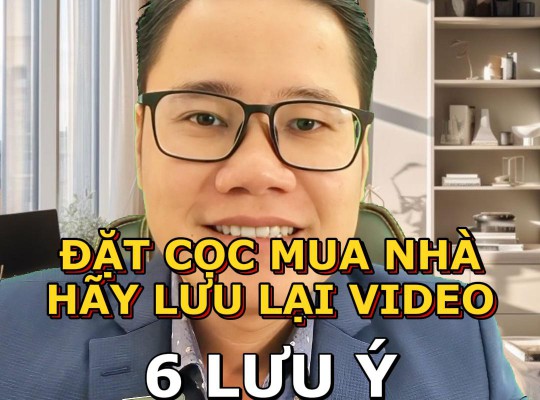 HỢP ĐỒNG ĐẶT CỌC MUA BÁN NHÀ ĐẤT - 6 LƯU Ý CẦN NHỚ - MỘT MẪU HĐ CỌC GIẤY TAY THAM KHẢO